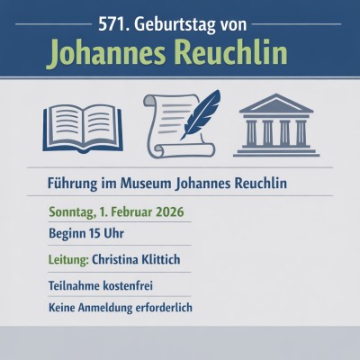 Führung zu Johannes Reuchlin am 1. Februar im Reuchlin-Museum
